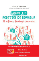 Nouvelles recettes de bonheur - 71 actions d'ecologie humaine