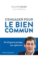 S'engager pour le bien commun - un dirigeant partage son esperance