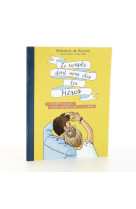 Le couple dont vous etes les heros - cahier-coach pour entretenir la flamme