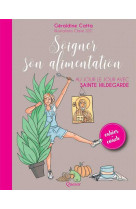 Soigner son alimentation au jour le jour avec sainte hildegarde