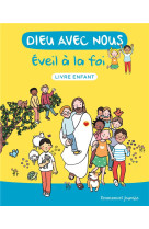 Dieu avec nous - eveil à la foi - livre enfant