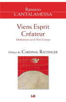 Viens esprit createur - meditations sur le veni creator