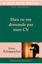 Dieu ne me demande pas mon cv