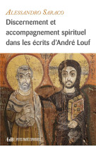 Discernement et accompagnement spirituel dans les ecrits d'andre louf