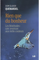 Rien que du bonheur - les beatitudes