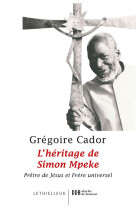 L'heritage de simon mpeke - pretre de jesus et frere universel