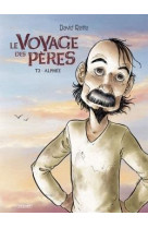 Le voyage des pères t2