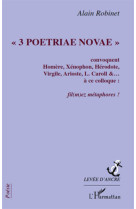 3 poetriae novae convoquent homere, xenophon, herodote, virgile, arioste, l. caroll a ce colloque : fil(m)ez, metaphores !