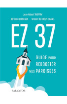 Ez 37 guide pour rebooster nos paroisses