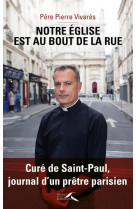 Notre eglise est celle au bout de la rue