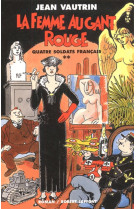 La femme au gant rouge - quatre soldats francais - tome 2 - vol02