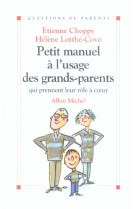 Petit manuel à l'usage des grands-parents