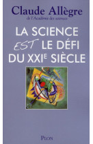 La science est le defi du xxie siecle