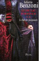 Le bal des poignards t02 le couteau de ravaillac - vol02