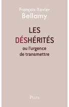 Les desherites ou l'urgence de transmettre