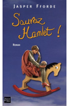 Sauvez hamlet !