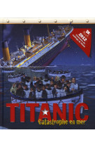 Titanic catastrophe en mer