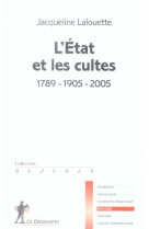 L'etat et les cultes 1789-1905-2005