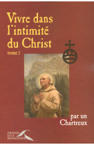 Vivre dans l'intimite du christ tome 2 - vol02