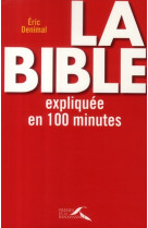 La bible expliquee en 100 minutes