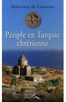 Periple en turquie chretienne