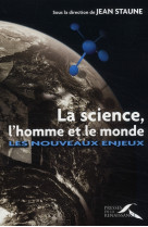 La science, l'homme et le monde