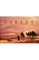 Sahara - le royaume des dunes et des reves