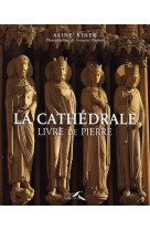 La cathedrale, livre de pierre