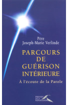 Parcours de guerison interieure. tome 1 - vol01