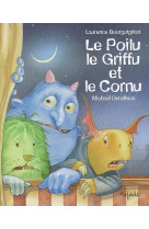 Poilu, le griffu et le cornu (le)