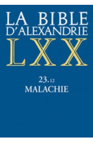 La bible d'alexandrie 23.12 malachie