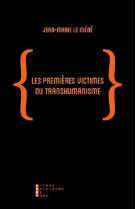 Les premieres victimes du transhumanisme