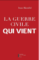 La guerre civile qui vient