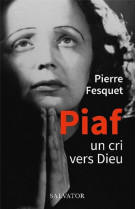 Piaf - un cri vers dieu