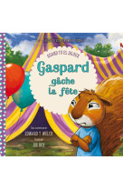 Gaspard gache la fete - quand tu es jaloux - edition illustree