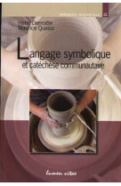 Langage symbolique et catechese communautaire