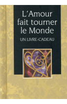 L' amour fait tourner le monde