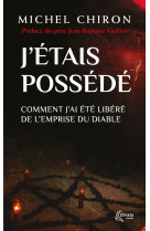 J'étais possédé