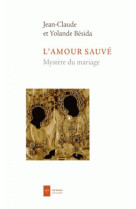 L'amour sauve - mystere du mariage