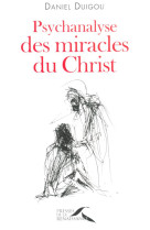 Psychanalyse des miracles du christ