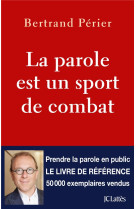 La parole est un sport de combat