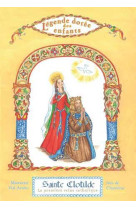 Sainte clotilde  -  la premiere reine catholique