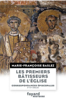 Les premiers batisseurs de l'eglise