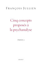 Cinq concepts proposes a la psychanalyse