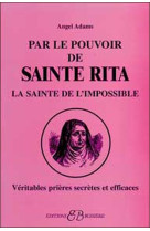 Par le pouvoir de sainte rita