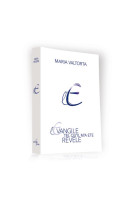 L'evangile tel qu'il m'a ete revele - tome 1 (2eme edition)