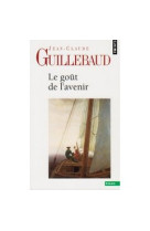 Le gout de l'avenir