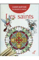 Cahier quietude 60 dessins a colorier - les saints