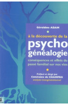 A la decouverte de psycho-genealogie