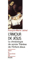 L'amour de jésus, la christologie de sainte thérese de lisieux n72